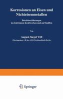 Korrosionen an Eisen Und Nichteisenmetallen: Betriebserfahrungen in Elektrischen Kraftwerken Und Auf Schiffen 3540012613 Book Cover
