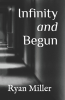 Infinity and Begun B088B3MP8Q Book Cover