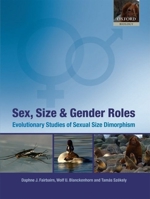 Sex, Size and Gender Roles: Evolutionary Studies of Sexual Size Dimorphism 0199545588 Book Cover