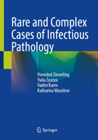 Rare and Complex Cases of Infectious Pathology 3032304768 Book Cover