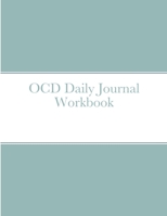 OCD Daily Journal Workbook 1716182107 Book Cover