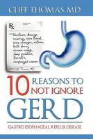 10 reasons to not ignore gerd 1470122634 Book Cover