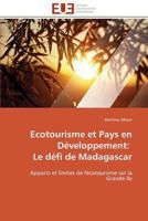 Ecotourisme Et Pays En Da(c)Veloppement: Le Da(c)Fi de Madagascar 384178075X Book Cover