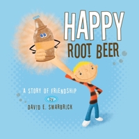 Happy Root Beer 159095047X Book Cover