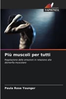 Più muscoli per tutti (Italian Edition) 6209826873 Book Cover