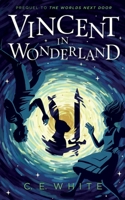 Vincent in Wonderland 0991232976 Book Cover