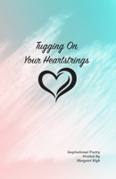 Tugging On Your Heartstrings 0980982677 Book Cover