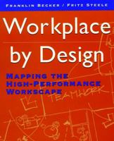 Workplace by Design: Mapping the High-Performance Workscape (Jossey Bass Business and Management Series) 0787900478 Book Cover