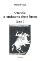 Antonella, la renaissance d'une femme (French Edition) 2414584416 Book Cover