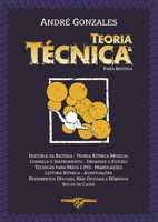 Teoria e Técnica para Bateria: História da Bateria - Teoria Rítmica Musical - Estudos - Técnicas - Leitura - Rudimentos - Solos de Caixa B0BWPSKLLQ Book Cover