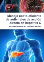 Manejo costo-eficiente de antivirales de acci�n directa en hepatitis C 1326635182 Book Cover