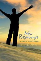 New Beginnings: The Making of a Faith Champion 1438911130 Book Cover