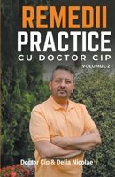 Remedii practice cu Doctor Cip - vol. 2 9730390290 Book Cover