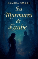 Les murmures de l'aube (French Edition) B0F7SKT3WZ Book Cover