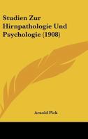 Studien Zur Hirnpathologie Und Psychologie (1908) 1120420075 Book Cover