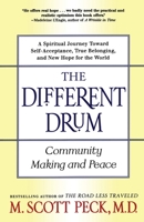 The Different Drum: Community Making and Peace 0684848589 Book Cover