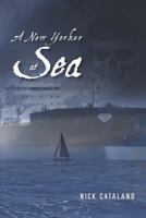 A New Yorker at Sea 0615556965 Book Cover