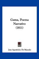Gama, Poema Narrativo (1811) 1161175474 Book Cover
