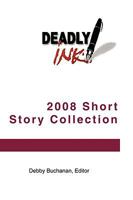 Deadly Ink 2008 Short Story Collection 0978744233 Book Cover