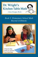 Dr. Wright's Kitchen Table Math: Book 3 098292111X Book Cover