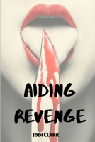 Aiding Revenge 0989120708 Book Cover