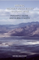 Hiking Western Death Valley National Park: Panamint, Saline, and Eureka Valleys 0965917819 Book Cover