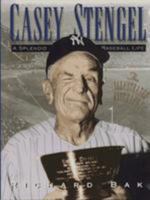 Casey Stengel: A Splendid Baseball Life 0878339299 Book Cover