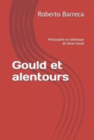 Gould et alentours: Philosophie et esthétique de Glenn Gould (Roberto Barreca) (French Edition) B0FPCCHPWP Book Cover
