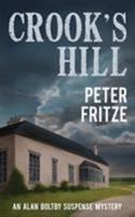 Crook's Hill (An Alan Boltby Suspense Mystery Book 1) 0993702570 Book Cover