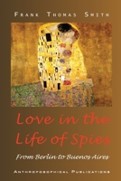 Love in the Life of Spies 1948302519 Book Cover