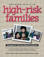 Building Skills in High-Risk Families: Strategies for the Home-Based Practitioner 0938510738 Book Cover