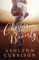 Chasing Beverly 1947392549 Book Cover