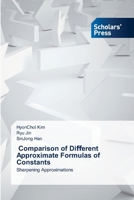 Comparison of Di?erent Approximate Formulas of Constants 620677063X Book Cover
