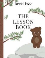 The Lesson Book: Level Two 1975813952 Book Cover