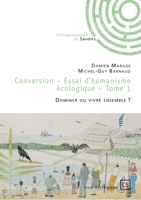 Conversion - Tome 1: Dominer ou vivre ensemble ? (French Edition) 2342380801 Book Cover