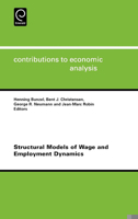 Structural Models of Wage and Employment Dynamics, Volume 275 (Contributions to Economic Analysis) (Contributions to Economic Analysis) 0444520899 Book Cover