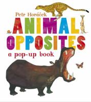 Animal Opposites 0763667765 Book Cover