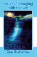 Instant Messaging with Heaven 1493700065 Book Cover