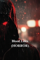 Blood Lines (HORROR) B0DSJV1FL4 Book Cover