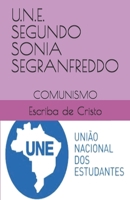 U.N.E. SEGUNDO SONIA SEGRANFREDDO: COMUNISMO (Portuguese Edition) B085RQRQ69 Book Cover