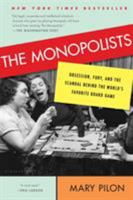 The Monopolists: Obsession, Fury, and the Scandal Behind the World's Favorite Board Game 1608199657 Book Cover