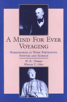 A Mind For Ever Voyaging: Wordsworth at Work Portraying Newton and Science 0888641354 Book Cover