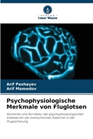 Psychophysiologische Merkmale von Fluglotsen: Kontrolle und Korrektur der psychophysiologischen Indikatoren der menschlichen Faktoren in der Flugsicherung (German Edition) 6205246929 Book Cover