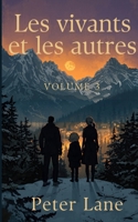 Les Vivants et les Autres (Le Loup et La Rose) (French Edition) B0H4XBYTB9 Book Cover