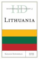 Historical Dictionary Of Lithuania 0810849143 Book Cover