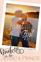 Sweet Spot: a Friends to Lovers, Fake Dating Small Town Romance (Redemption) B0CMKGWYSQ Book Cover