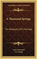 A Thousand Springs: The Biography Of A Marriage B000HS28CS Book Cover