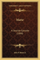 Marie: a seaside episode 0548582130 Book Cover