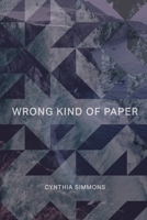 Wrong Kind of Paper 1620064944 Book Cover