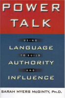 Power Talk: Using Language to Build Authority and Influence 0446525375 Book Cover